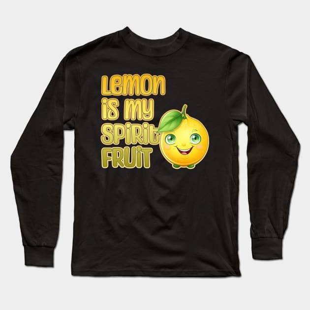 Lemon is My Spirit Fruit Long Sleeve T-Shirt by DanielLiamGill